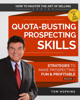 Tom Hopkins - Quota-Busting Prospecting Skills: Strategies to Make Prospecting Fun & Profitable