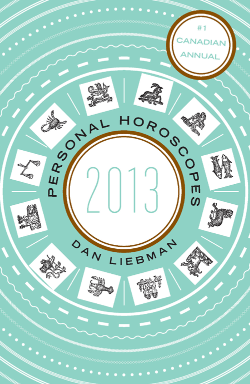 DAN LIEBMAN PERSONAL HOROSCOPES 2013 CONTENTS Locating Your Ascend - photo 1