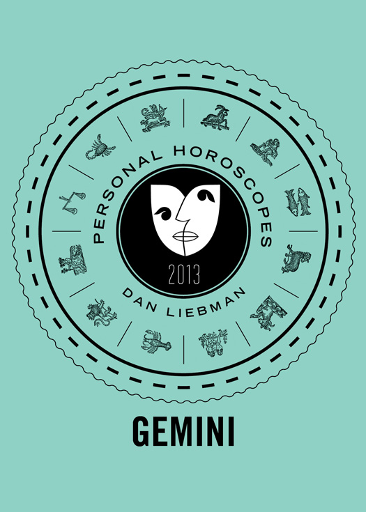 DAN LIEBMAN GEMINI PERSONAL HOROSCOPES 2013 CONTENTS - photo 1