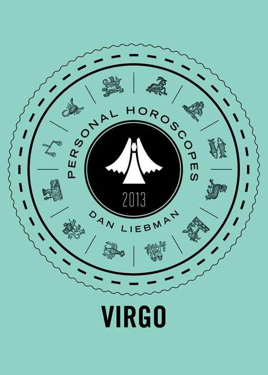 DAN LIEBMAN VIRGO PERSONAL HOROSCOPES 2013 CONTENTS - photo 1