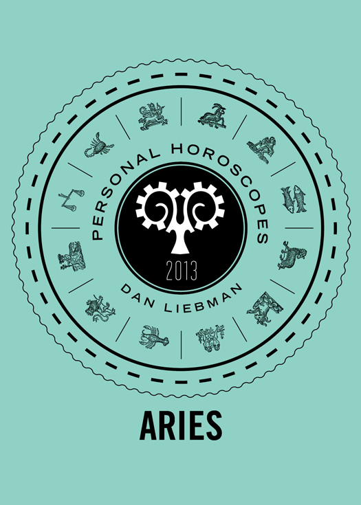 DAN LIEBMAN ARIES PERSONAL HOROSCOPES 2013 CONTENTS - photo 1