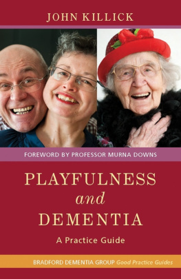 Mr John Killick - Playfulness and Dementia: A Practice Guide
