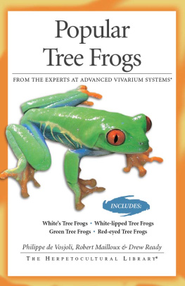 Philippe De Vosjoli - Popular Tree Frogs