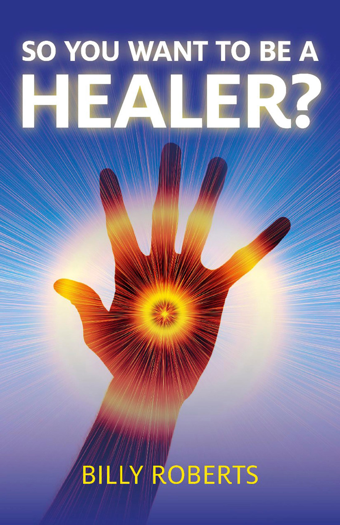 So You Want to be a Healer First published by Ayni Books 2012 Ayni Books - photo 1