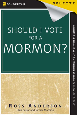 Ross Anderson - Should I Vote for a Mormon?