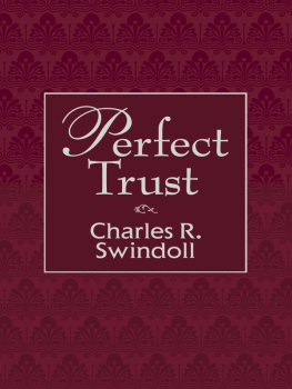 Charles R. Swindoll Perfect Trust