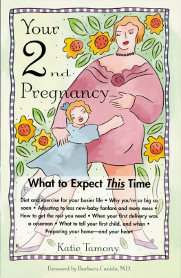 Katie Tamony Your Second Pregnancy: What to Expect This Time