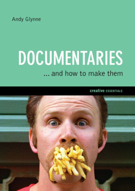 Andy Glynne - Documentaries: And How to Make Them