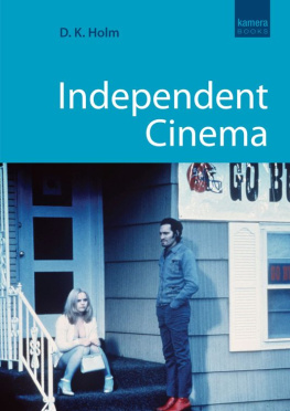 D.K. Holm - Independent Cinema