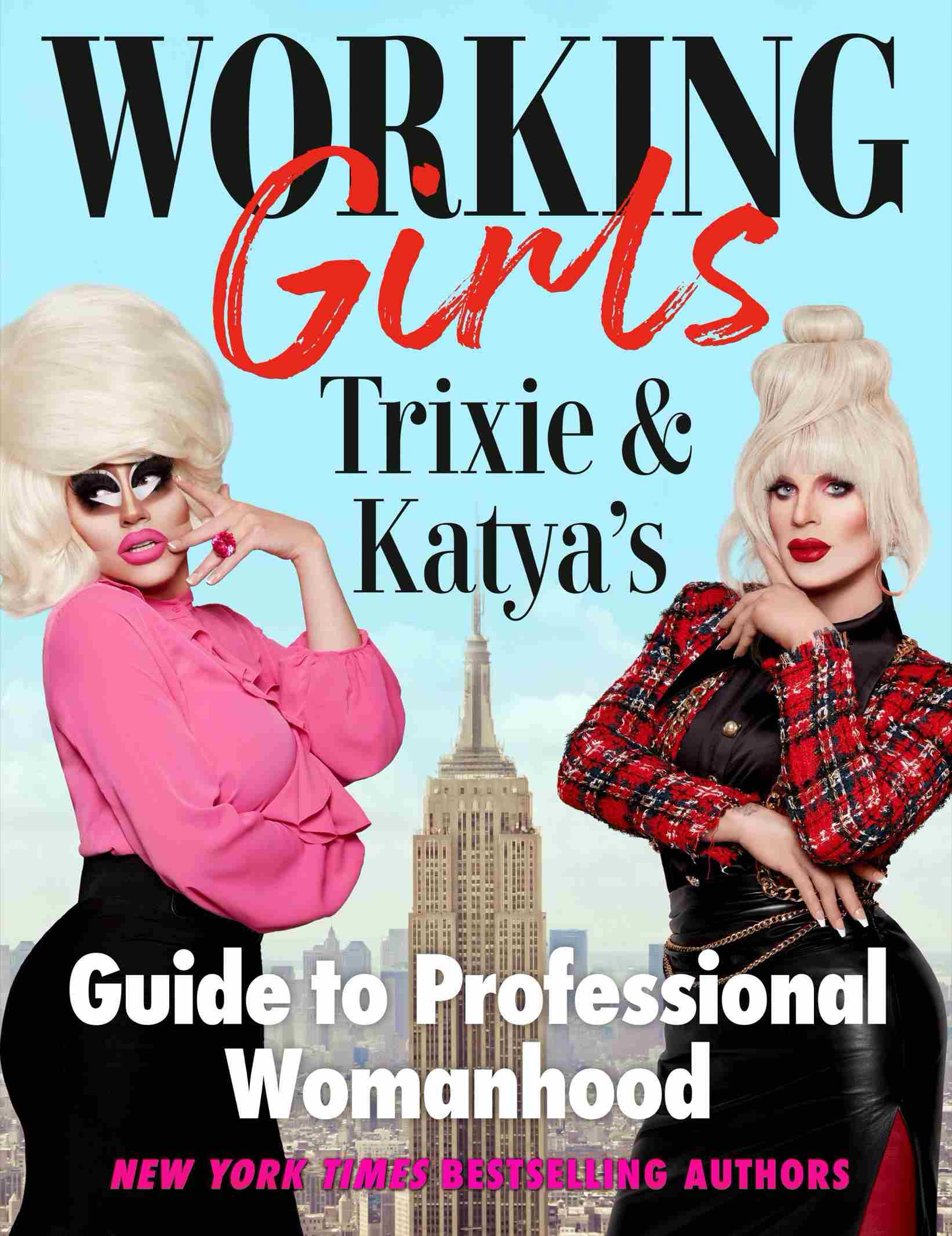 MORE BY TRIXIE MATTEL KATYA Trixie and Katyas Guide to Modern Womanhood Its - photo 1