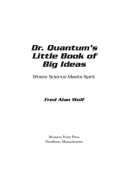 Copyright 2005 Fred Alan Wolf Image of Dr Quantum Captured Light Industries - photo 1