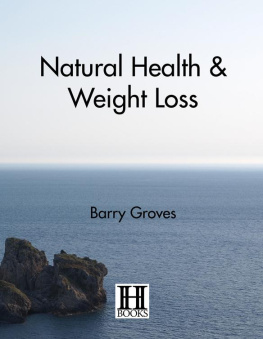 Barry Groves - Natural Health and Weight Loss