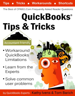 Tom Barich - QuickBooks Tips & Tricks: the Best of CPA911.Com: Frequently Asked Reader Questions