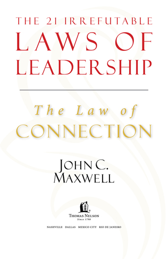 1998 and 2007 by John C Maxwell This ebook is derived from The 21 Irrefutable - photo 1