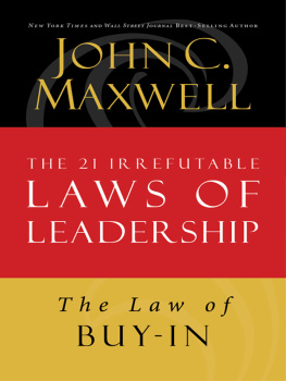 John C. Maxwell - The Law of Buy-In: Lesson 14 from the 21 Irrefutable Laws of Leadership