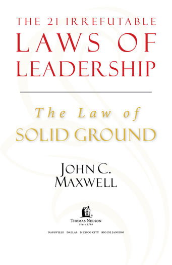 1998 and 2007 by John C Maxwell This ebook is derived from The 21 Irrefutable - photo 1