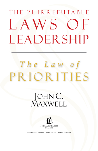 1998 and 2007 by John C Maxwell This ebook is derived from The 21 Irrefutable - photo 1