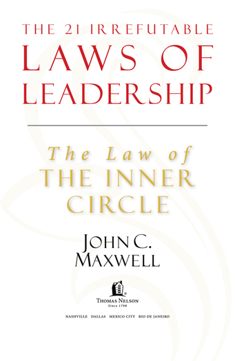 1998 and 2007 by John C Maxwell This ebook is derived from The 21 Irrefutable - photo 1