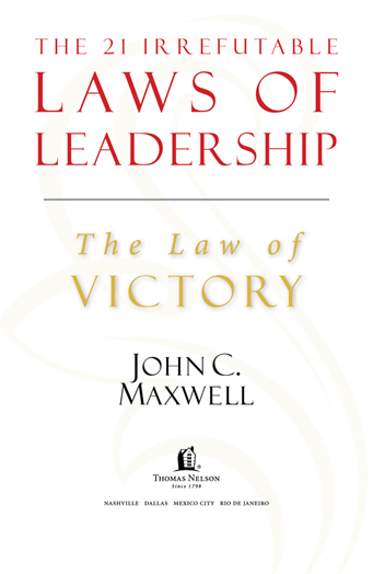 1998 and 2007 by John C Maxwell This ebook is derived from The 21 Irrefutable - photo 1