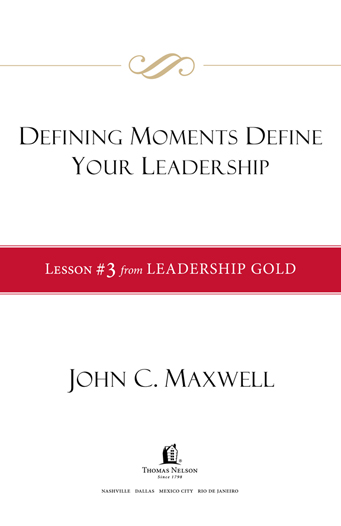 2008 2012 by John C Maxwell This ebook is derived from Leadership Gold by - photo 1