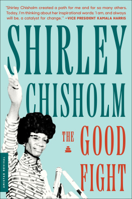 Shirley Chisholm The Good Fight