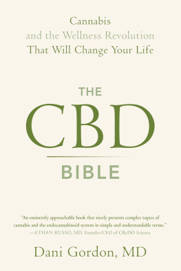 Dr. Dani Gordon The CBD Bible: Cannabis and the Wellness Revolution That Will Change Your Life