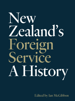 Ian McGibbon - New Zealands Foreign Service: A history