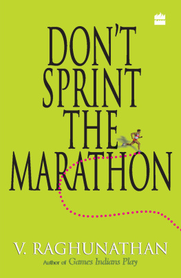 V Raghunathan Dont Sprint The Marathon