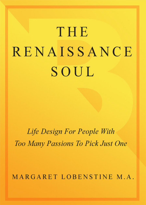 CONTENTS This book is dedicated first and foremost to Renaissance Souls the - photo 1