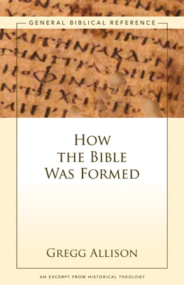 Gregg Allison - How the Bible Was Formed: A Zondervan Digital Short