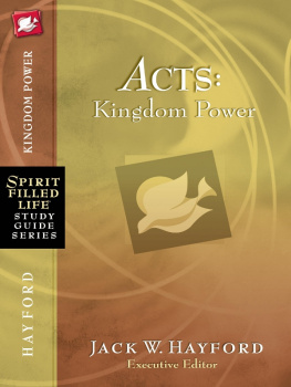 Jack W. Hayford - Acts: Kingdom Power