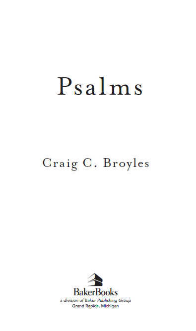 1999 by Craig C Broyles Published by Baker Books a division of Baker - photo 2