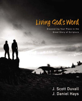 J. Scott Duvall - Living Gods Word: Discovering Our Place in the Great Story of Scripture