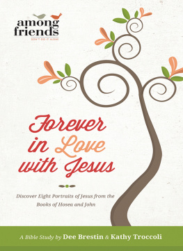 Kathy Troccoli - Forever in Love with Jesus: Becoming One With the Love of Your Life