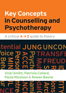Vicki Smith - Key Concepts in Counselling and Psychotherapy: A critical A-Z guide to theory