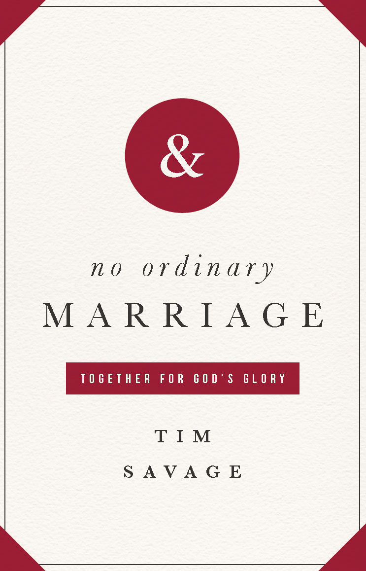 No Ordinary Marriage Together for Gods Glory Copyright 2012 - photo 1