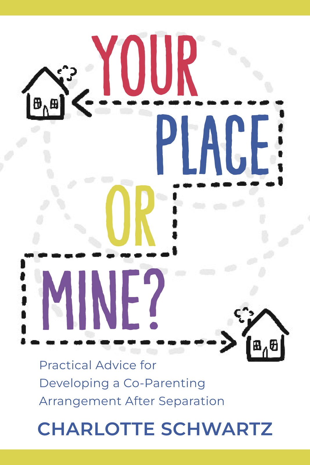 Your Place or Mine Practical Advice for Developing a Co-Parenting Arrangement After Separation - image 1