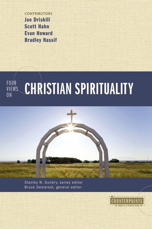 FOUR VIEWS ON CHRISTIAN SPIRITUALITY Bradley Nassif Scott Hahn Joseph - photo 1