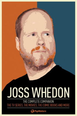 PopMatters Joss Whedon: The Complete Companion: The TV Series, the Movies, the Comic Books, and More