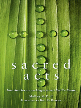 Mallory McDuff - Sacred Acts: How Churches are Working to Protect Earths Climate