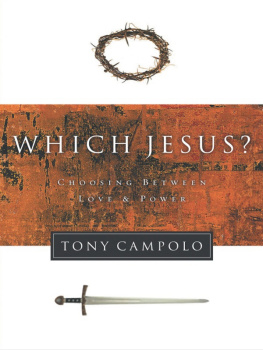 Tony Campolo - Which Jesus?: Choosing Between Love and Power