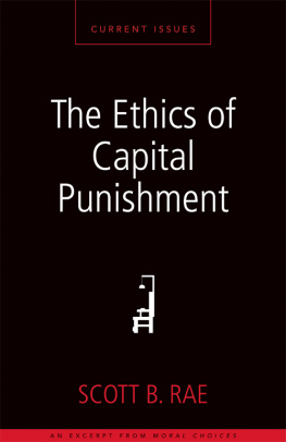 Scott Rae - The Ethics of Capital Punishment: A Zondervan Digital Short