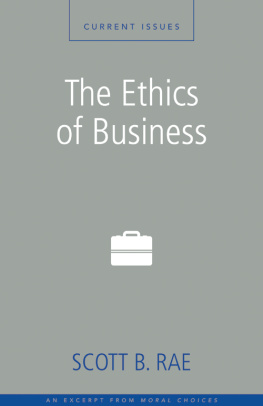 Scott Rae - The Ethics of Business: A Zondervan Digital Short