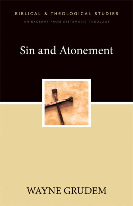 Wayne A. Grudem - Sin and Atonement: A Zondervan Digital Short