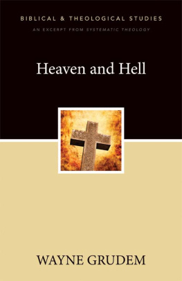 Wayne A. Grudem - Heaven and Hell: A Zondervan Digital Short