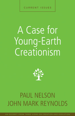 Paul Nelson - A Case for Young-Earth Creationism: A Zondervan Digital Short