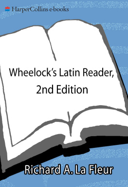 Richard A. LaFleur - Wheelocks Latin Reader, 2e: Selections from Latin Literature