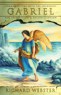 Richard Webster - Gabriel: Communicating with the Archangel for Inspiration & Reconciliation