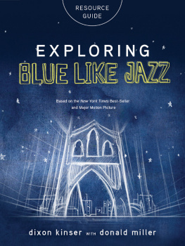 Donald Miller Exploring Blue LIke Jazz Resource Guide