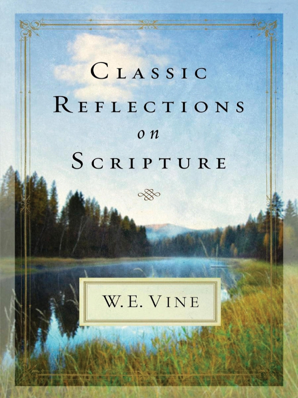 CLASSIC REFLECTIONS on SCRIPTURE CLASSIC REFLECTIONS on SCRIPTURE - photo 1